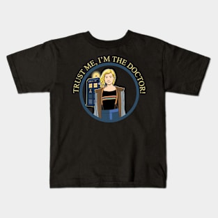 TRUST ME, I'M THE DOCTOR! Kids T-Shirt